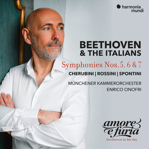Munich Chamber Orchestra/ Enrico Onofri - Beethoven & the Italians: Symphonies Nos. 5, 6 & 7 - Cherubini, Rossin