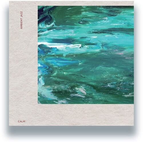 Calm - Ambient Jazz