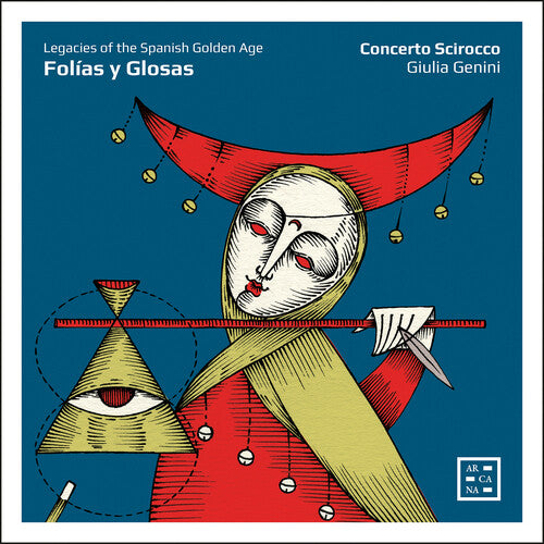 Concerto Scirocco - Folias y Glosas - Legacies of the Spanish Golden Age