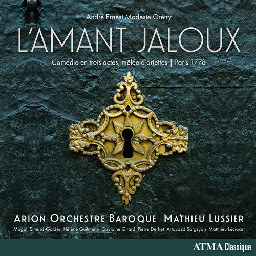 Mathieu Lussier - Gretry: L'Amant jaloux