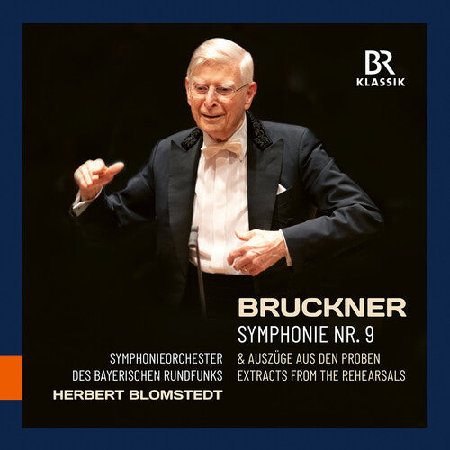 Bavarian Radio Symphony Orchestra - Bruckner: Symphony No. 9 & Extracts from the rehearsals