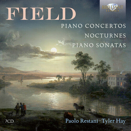 Tyler Hay - Field: Piano Concertos, Nocturnes, Piano Sonata