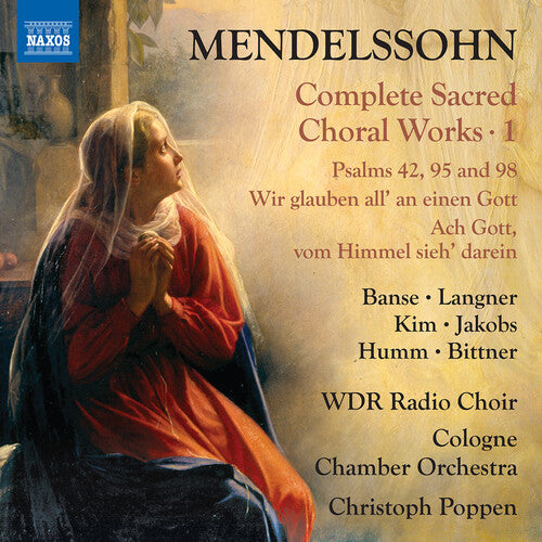 Juliane Banse - Mendelssohn: Complete Sacred Choral Works, Vol. 1