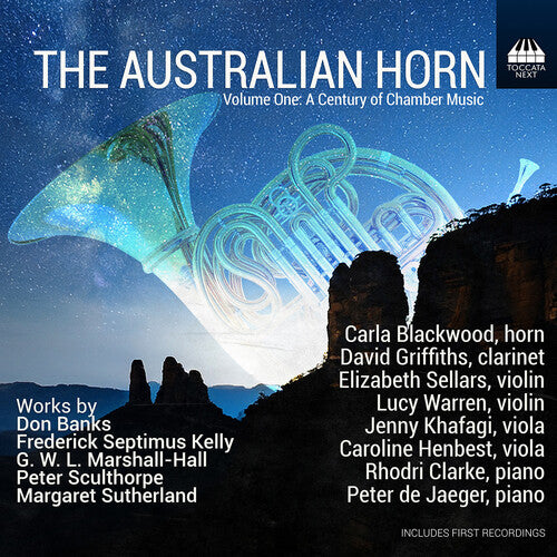 Carla Blackwood - The Australian Horn, Vol. 1 - A Century of Chamber Music