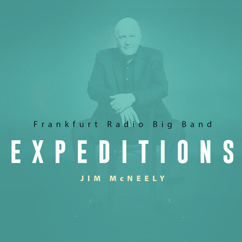 Frankfurt Radio Big Band - Jim McNeely Expeditions