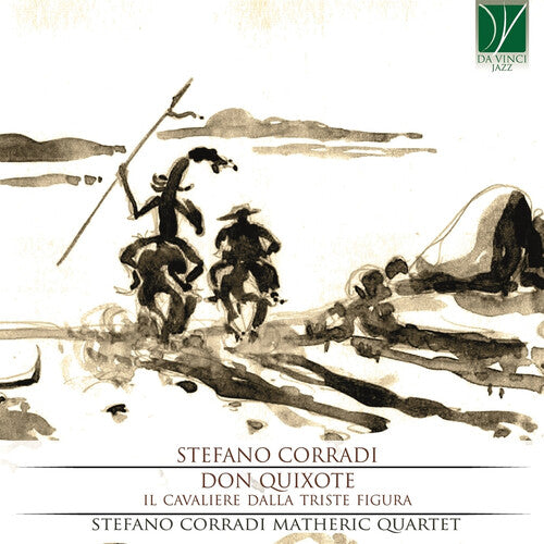 Stefano Corradi - Don Quixote: Il Cavaliere Dalla Triste Figura
