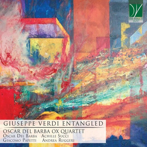 Oscar Barba Del - Giuseppe Verdi Entangled