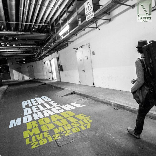 Piero Delle Monache - Road Movie: Live Music 2012-2017