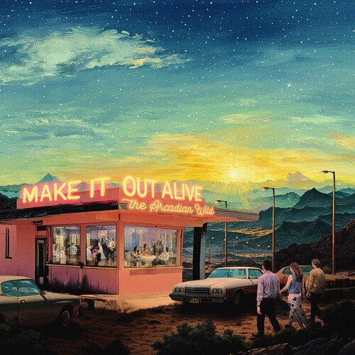 Arcadian Wild - Make It Out Alive