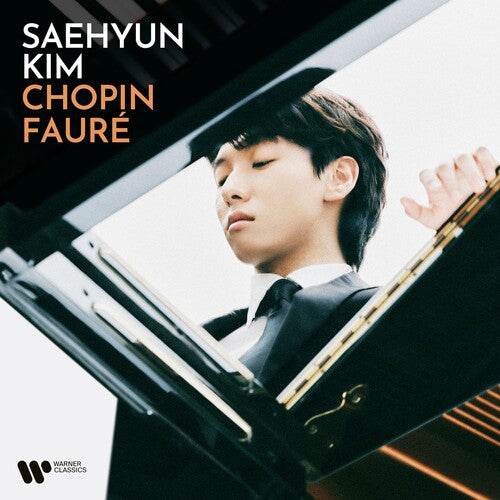 Saehyun Kim - Chopin, Faure