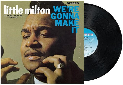 Little Milton - We're Gonna Make It (Chess Acoustic Sounds Series)