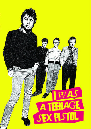 I Was A Teenage Sex Pistol