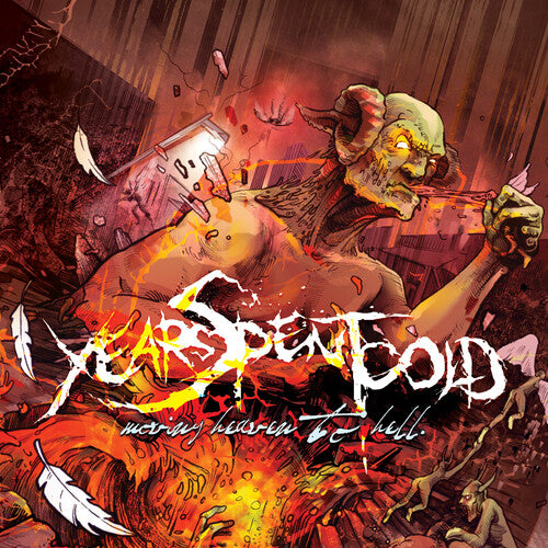 Years Spent Cold - Moving Heaven to Hell