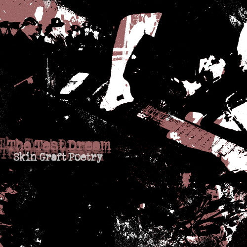 Test Dream - Skin Graft Poetry