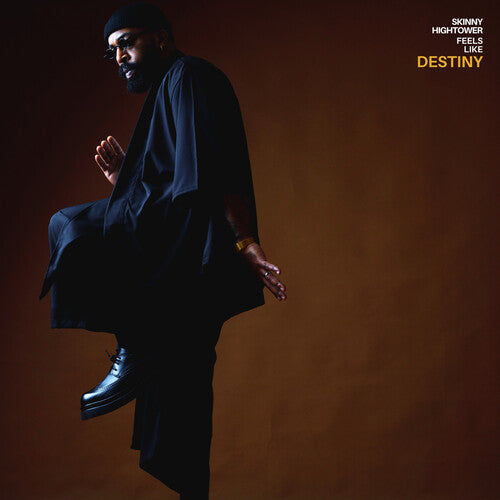 Skinny Hightower - Feels Like Destiny