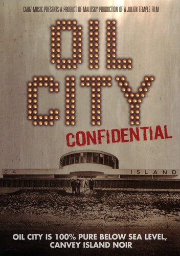 Oil City Confidential: The Dr Feelgood Story