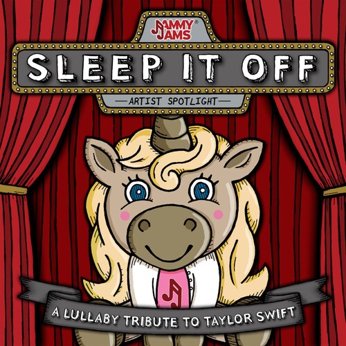 Jammy Jams - Sleep It Off: A Lullaby Tribute To Taylor Swift