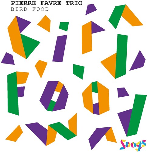 Pierre Favre - Bird Food