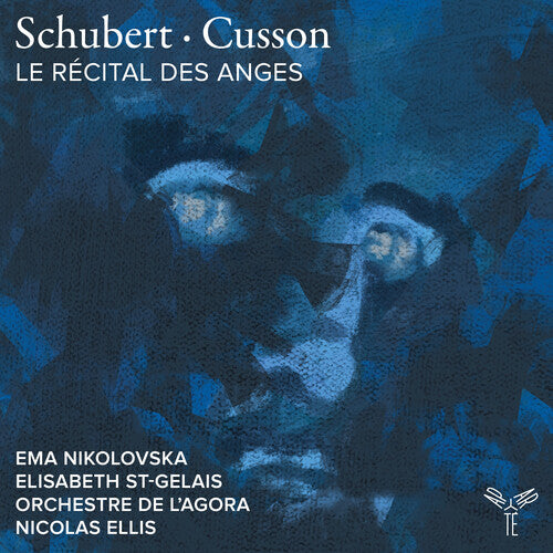 Orchestre De L'Agora & Nicolas Ellis - Schubert Cusson: Le Recital des anges