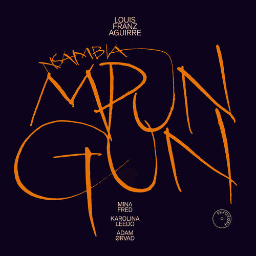 Mina Fred - Louis Franz Aguirre: Nsambia Mpungun
