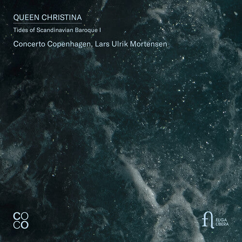 Concerto Copenhagen - Queen Christina