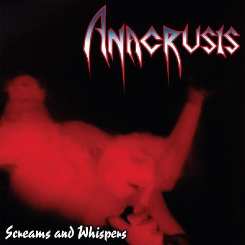 Anacrusis - Screams & Whispers
