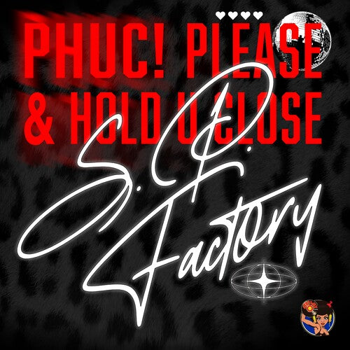 S.P. Factory - Phuc! Please & Hold U Close