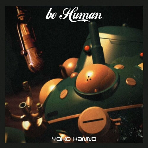 Yoko Kanno - Ghost in the Shell - Stand Alone Complex Be Human