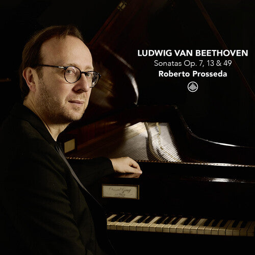 Roberto Prosseda - Sonatas, Op. 7, 13 & 49