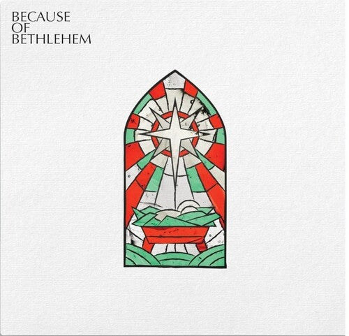 Various Artists - Because Of Bethlehem (Various Artists)