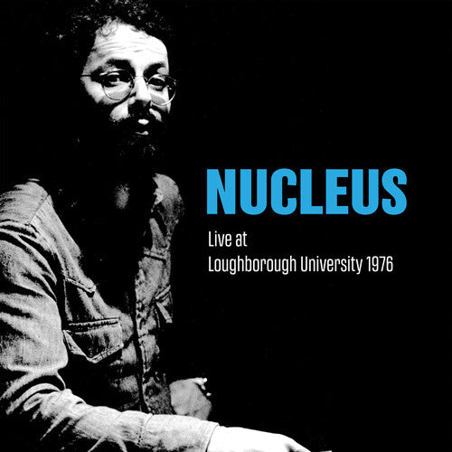 Nucleus - Live At Loughborough University 1976 - Expanded Edition