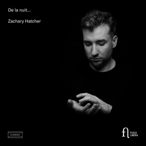 Zachary Hatcher - De la nuit…