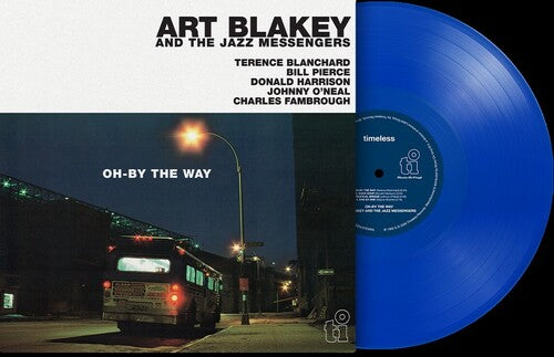 Art Blakey & the Jazz Messengers - Oh-By The Way - Limited 180-Gram Blue Colored Vinyl