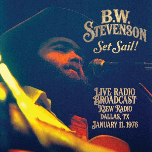 B.W. Stevenson - Set Sail
