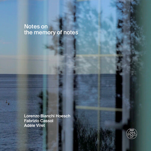 Lorenzo Bianchi Hoesch - Notes on the Memory of Notes
