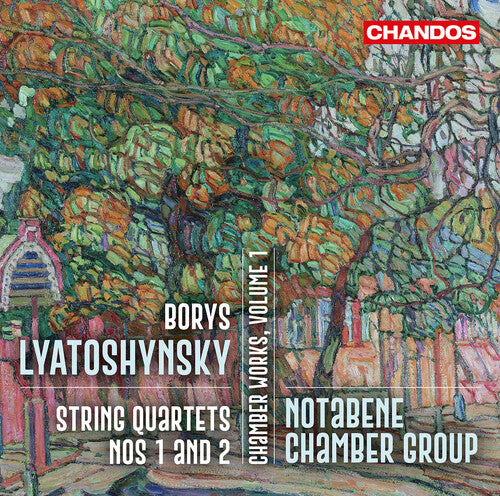 Notabene Chamber Group - Lyatoshynsky: Chamber Works, Vol. 1