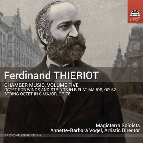 Magisterra - Ferdinand Thieriot: Chamber Music, Vol. 5
