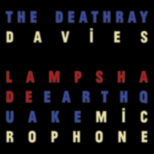 The Deathray Davies - Lampshade Earthquake Microphone