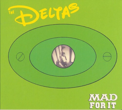 The Deltas - Mad For It