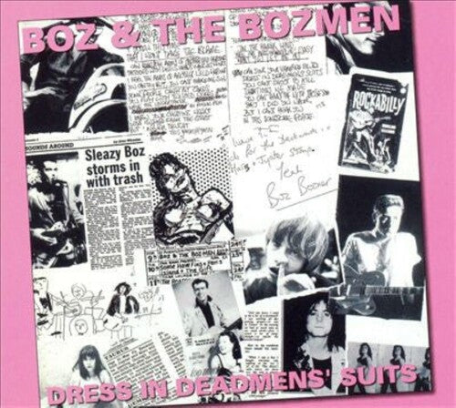 Boz & the Bozmen - Dress In Dead Mens Suits