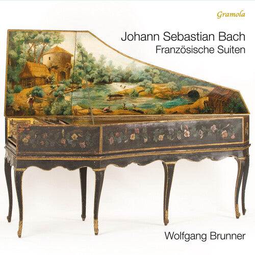 Wolfgang Brunner - Franzosische Suiten 1-6 Bwv812-817