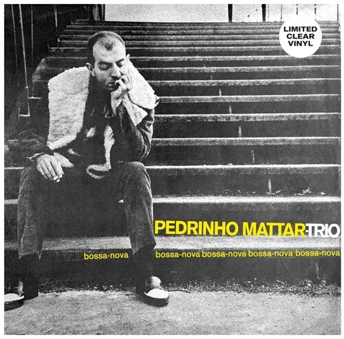 Pedrinho Mattar - Bossa-Nova Bossa-Nova Bossa-Nova