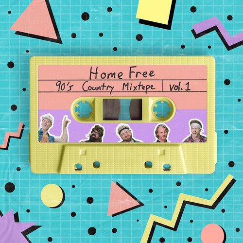 Home Free - 90's Country Mixtape Vol. 1