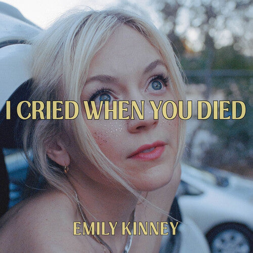 Emily Kinney - I Cried when You Died