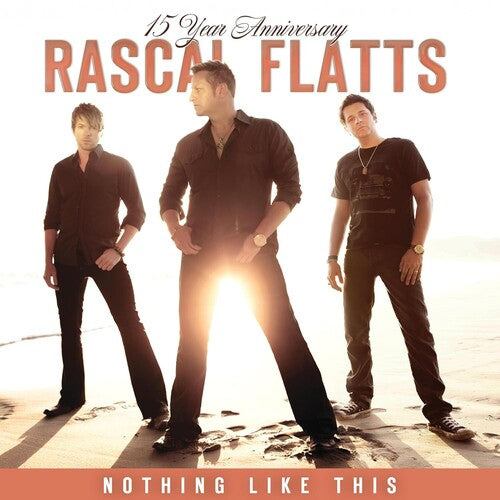 Rascal Flatts - Nothing Like This
