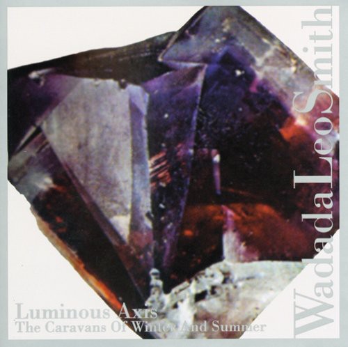 Wadada Smith Leo - Luminous Axis