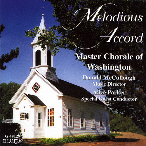 Master Chorale of Washington/ McCullough/ Parker - Melodious Accord