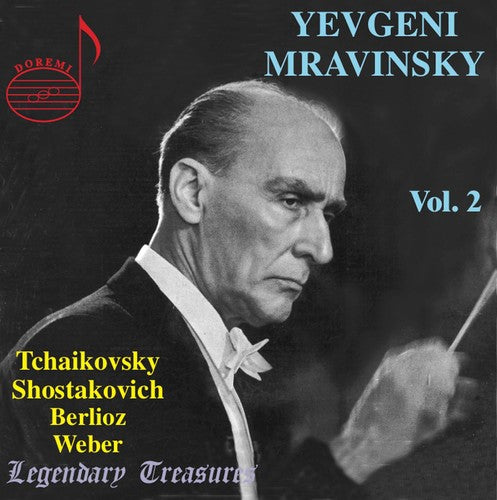 Tchaikovsky/ Shostakovich/ Berlioz/ Mravinsky - Yevgeni Mravinsky Conducts 2
