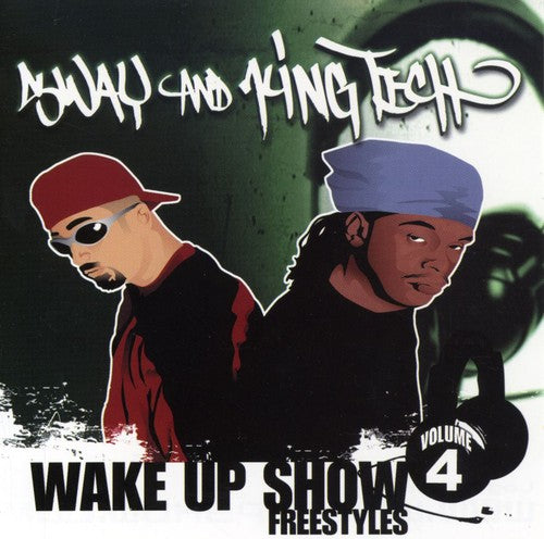 Sway & King Tech - Wake Up Show Fresstyles, Vol. 4