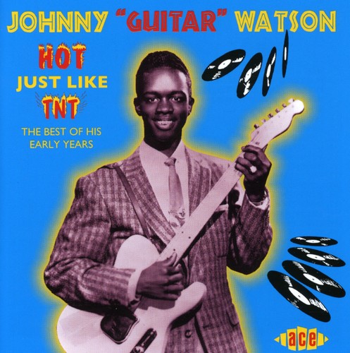 Johnny Watson Guitar - Hot Just Like TNT
